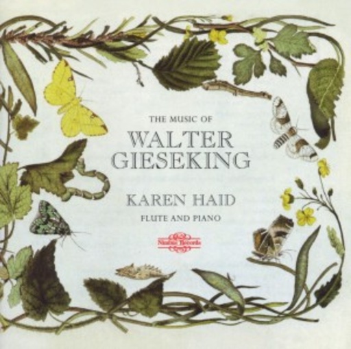 Karen Haid – The Music Of Walter Gieseking