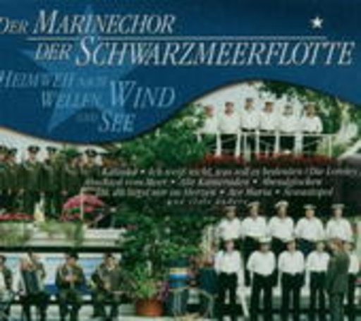 Der Marinechor der Schwarzmeerflotte – Heimweh nach Wellen, Wind und See