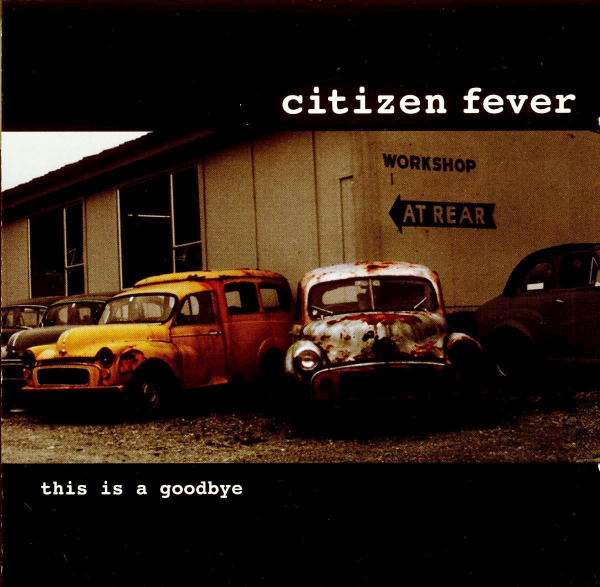 Citizen Fever – This Is A Goodbye