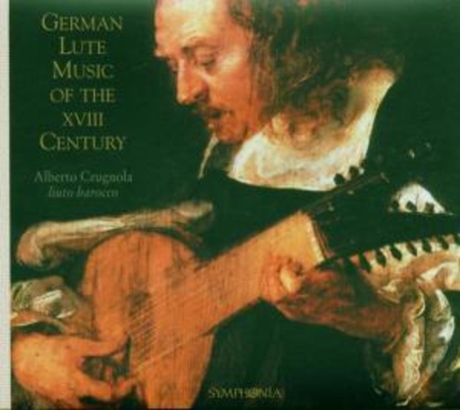 Alberto Crugnola – Deutsche Lautenmusik des 18. Jahrhunderts