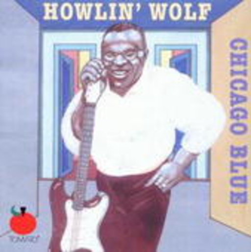 Howlin' Wolf – Chicago Blue
