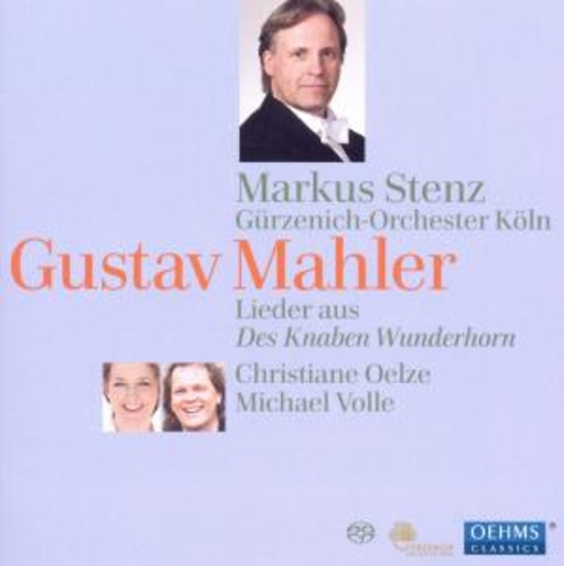 Christiane Oelze/Michael Volle – Lieder aus "Des Knaben Wunderhorn"