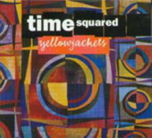 Yellowjackets – Time Squared