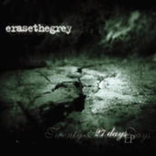 Erase The Grey – 27 Days EP