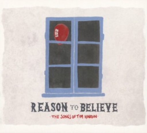 Diverse – Reason To Believe - Songs Of Tim Hardin