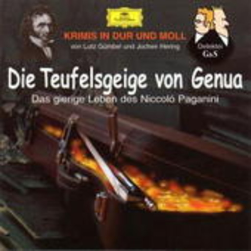 Lutz Gümbel/Jochen Hering – Krimis in Dur und Moll - Die Teufelsgeige von Genua: Das gierige Leben des N...