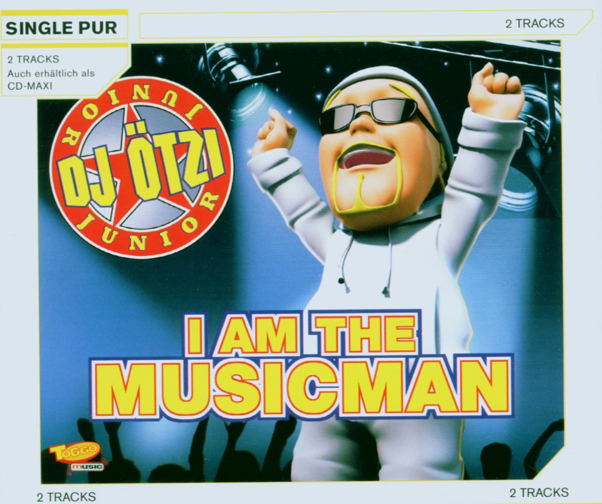 DJ Ötzi Junior – I Am The Musicman