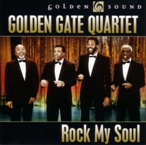 Golden Gate Quartet – Rock My Soul