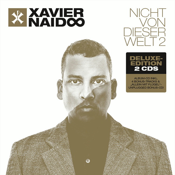 Xavier Naidoo – Nicht von dieser Welt 2