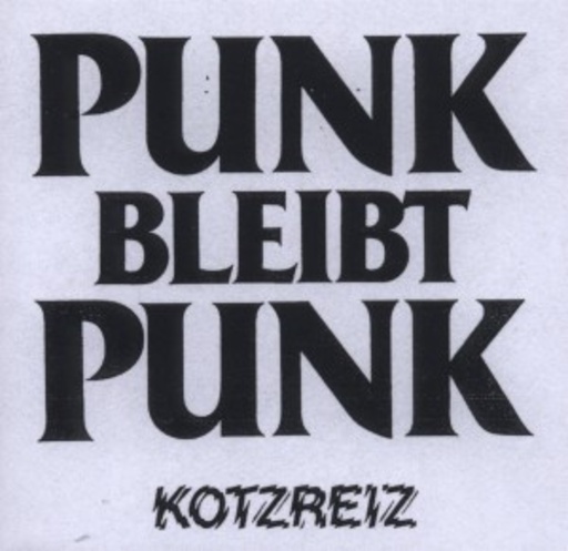 Kotzreiz – Punk bleibt Punk