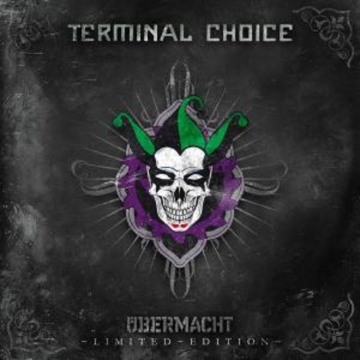 Terminal Choice – Übermacht