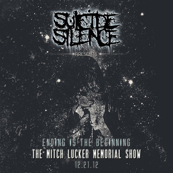 Suicide Silence – The Mitch Lucker Memorial Show