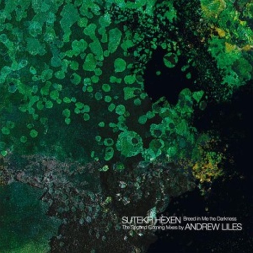 Sutekh Hexen/Andrew Liles – Breed Me In The Darkness