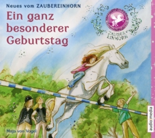 Melanie Manstein – Zaubereinhorn: Ein ganz besonderer Geburtstag