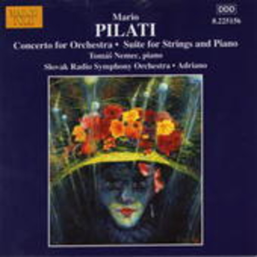 Adriano/Slovak RSO/Tomas Nemec – Concerto For Orchestra/Suite For Strings And Piano