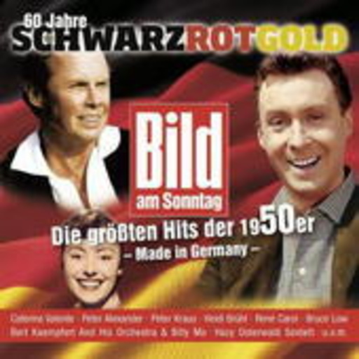 Diverse – 60 Jahre Schwarz Rot Gold - Die größten Hits der 1950er