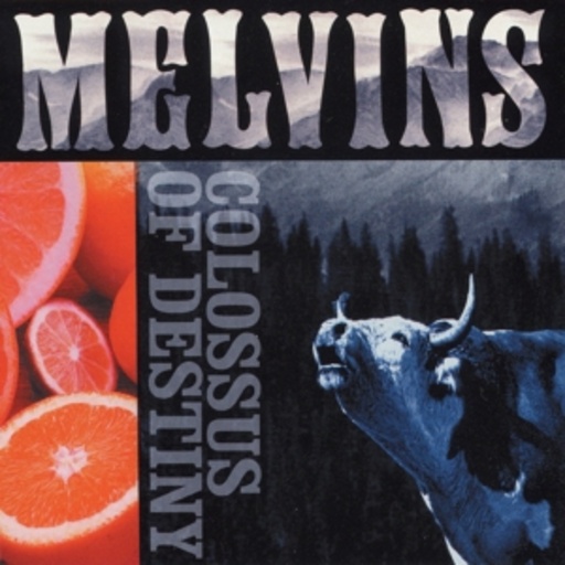 The Melvins – The Colossus Of Destinity