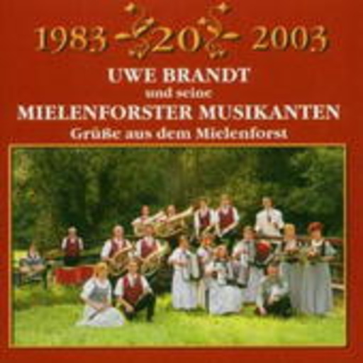 Mielenforster Musikanten – Grüße aus dem Mielenforst