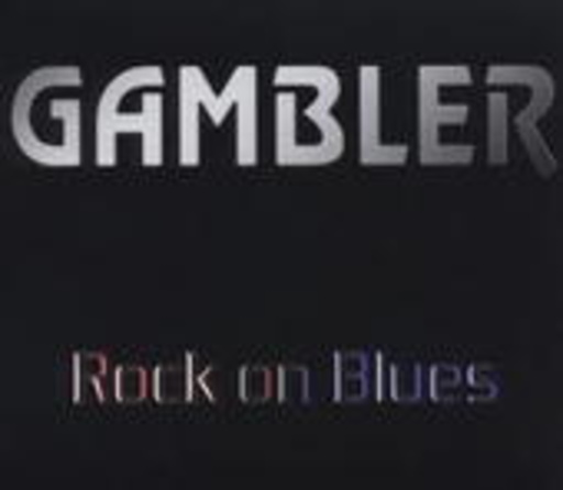 Gambler – Rock On Blues