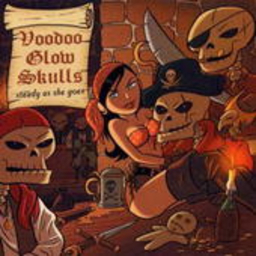 Voodoo Glow Skulls – Steady As She Goes
