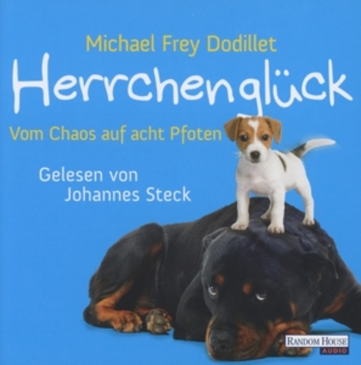 Herrchenglück – Vom Chaos auf acht Pfoten