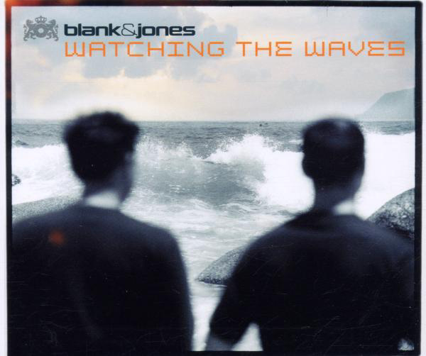 Blank & Jones – Watching The Waves