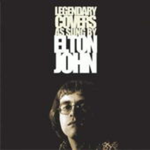 Elton John – Legendary Covers As Sung By Elton John