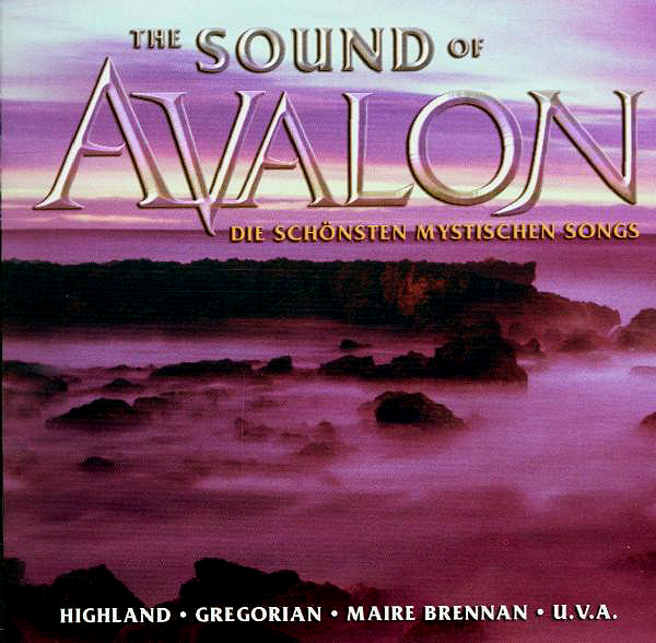 Diverse – The Sound Of Avalon - Die schönsten mystischen Songs