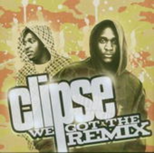 Clipse – We Got The Remix