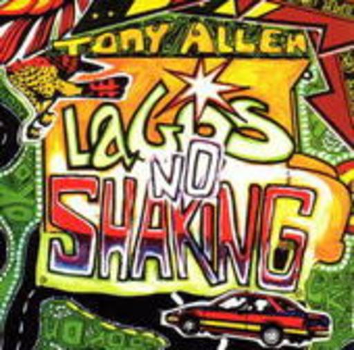 Tony Allen – Lagos No Shaking