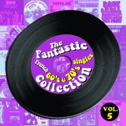 Fantastic French 60’s & 70’s Singles Collection Vol. 5