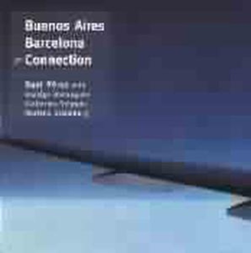 Dani Perez – Buenos Aires - Barcelona Connection