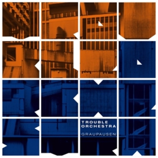 Trouble Orchestra – Graupausen