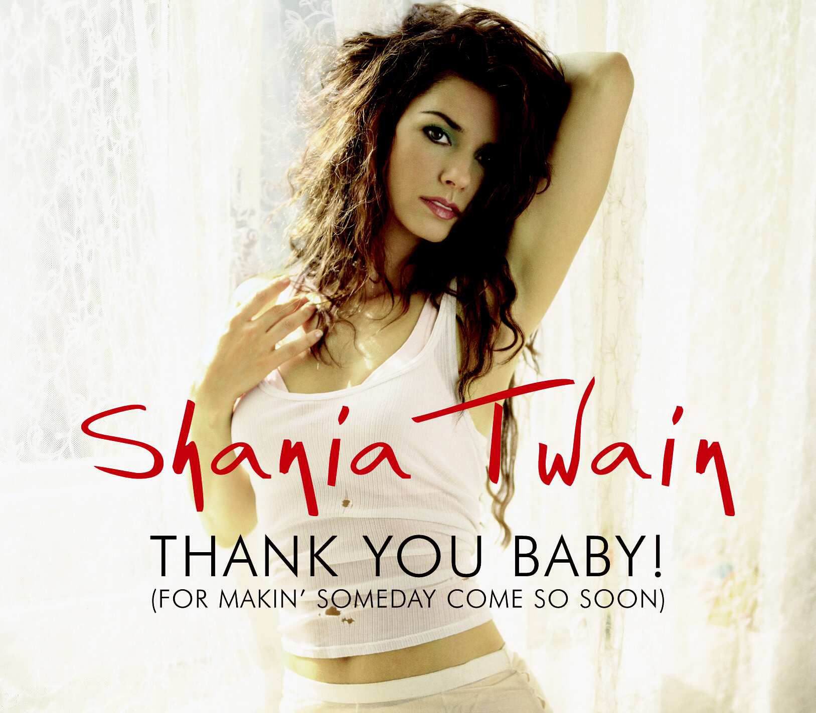 Shania Twain – Thank You Baby! (For Makin' Someday Come So Soon)