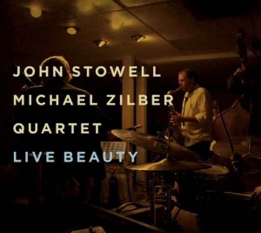 John Stowell & Michael Zilber – Live Beauty