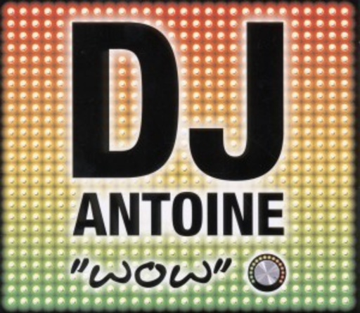 DJ Antoine – WoW