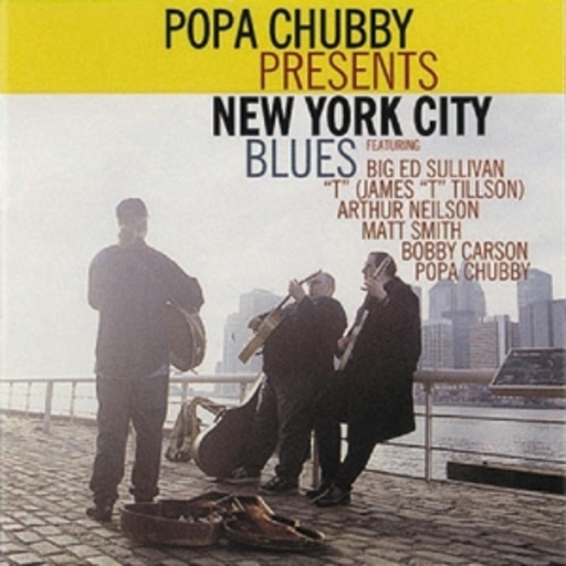Popa Chubby – New York City Blues