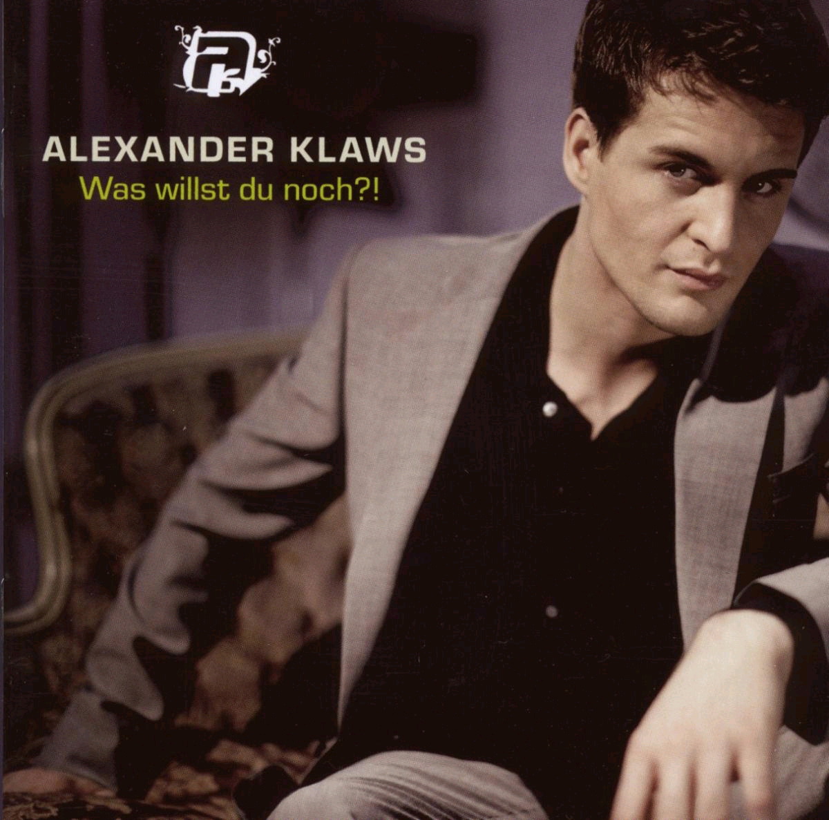 Alexander Klaws – Was willst du noch?!