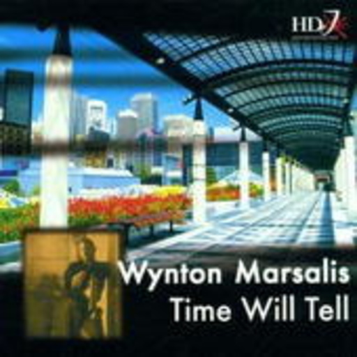 Wynton Marsalis – Time Will Tell