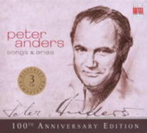 Peter Anders – Songs & Arias (Anniversary Edition)
