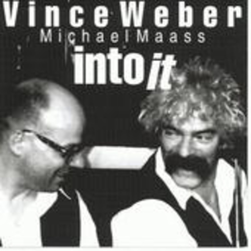 Vince Weber – Into It