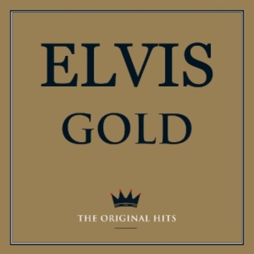 Elvis Presley – Gold - The Original Hits
