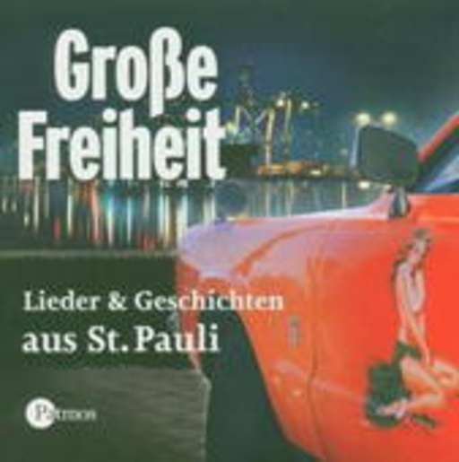 Diverse – Große Freiheit - Lieder und Geschichten aus St. Pauli