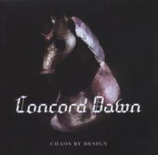Concord Dawn – Chaos By Design