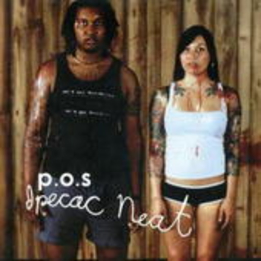 P.O.S. – Ipecac Neat