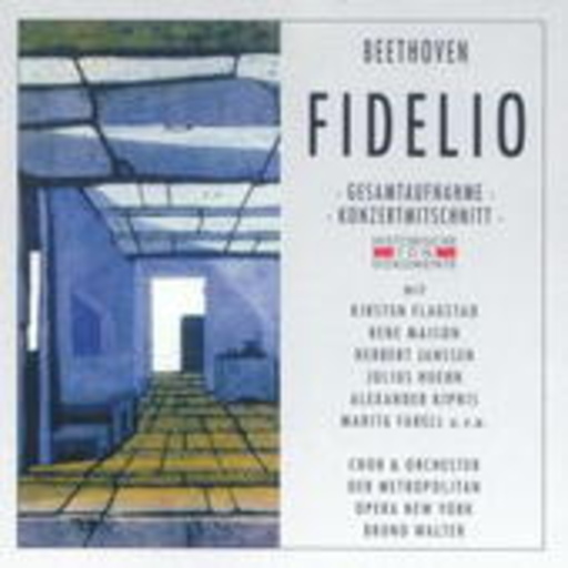Bruno Walter/Julius Huehn/Alexander Kipnis – Fidelio (Gesamtaufnahme 1941 in New York)