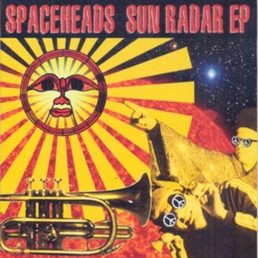 Spaceheads – Sun Radar