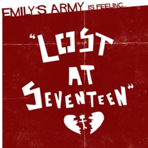 Emily's Army – Lost At Seventeen