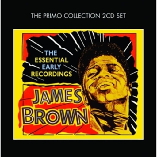 James Brown – The Essential Early Recordings