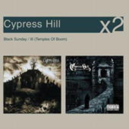 Cypress Hill – Black Sunday/III - Temples Of Boom